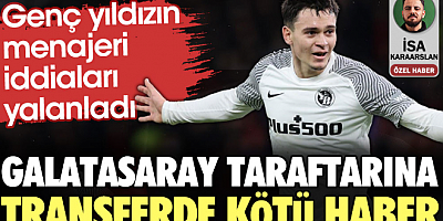 Galatasaray taraftarına transferde kötü haber. Genç yıldızın menajeri iddiaları yalanladı