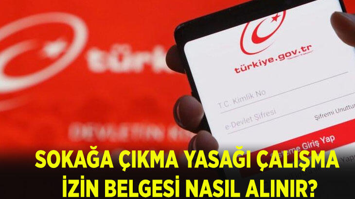  SON DAKİKA (e-Devlet) ve nereden alınır? Sokağa çıkma yasağından kimler muaf, kimleri kapsıyor açık olan yerler nerelerdir?