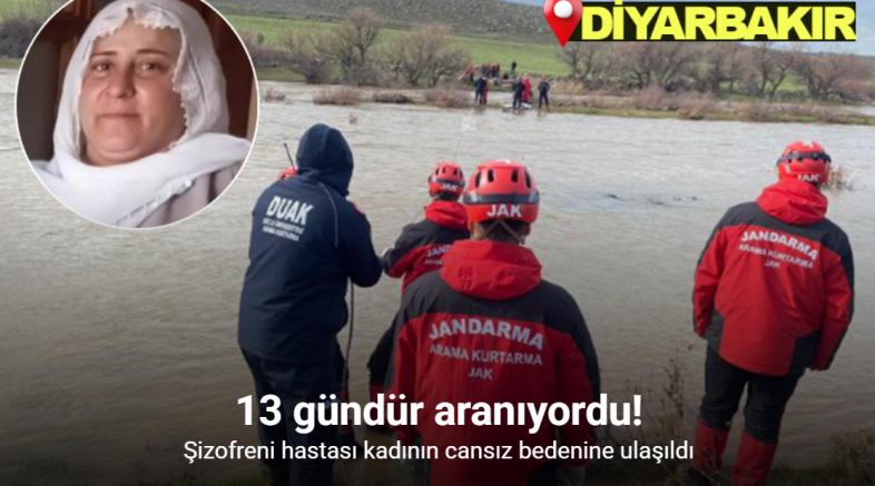 13 gündür aranan kadının cansız bedeni bulundu