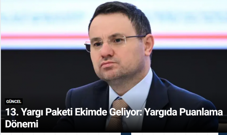 13. Yargı Paketi Ekimde Geliyor: Yargıda Puanlama Dönemi