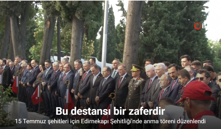 15 Temmuz şehitleri için Edirnekapı Şehitliği’nde anma töreni düzenlendi