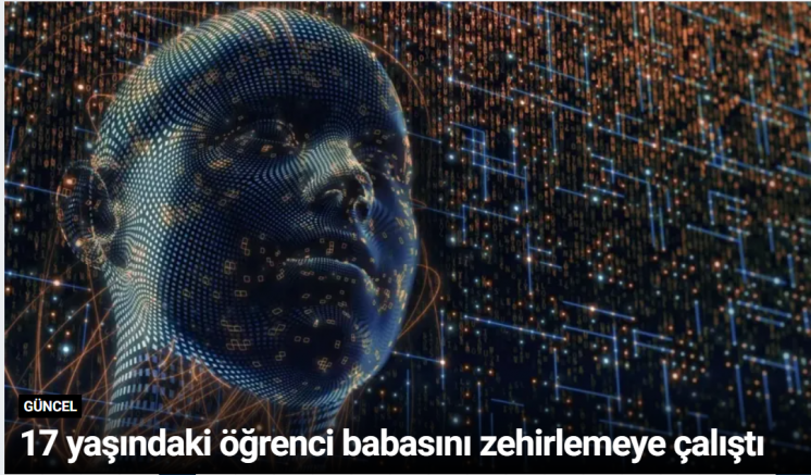 17 yaşındaki öğrenci babasını zehirlemeye çalıştı