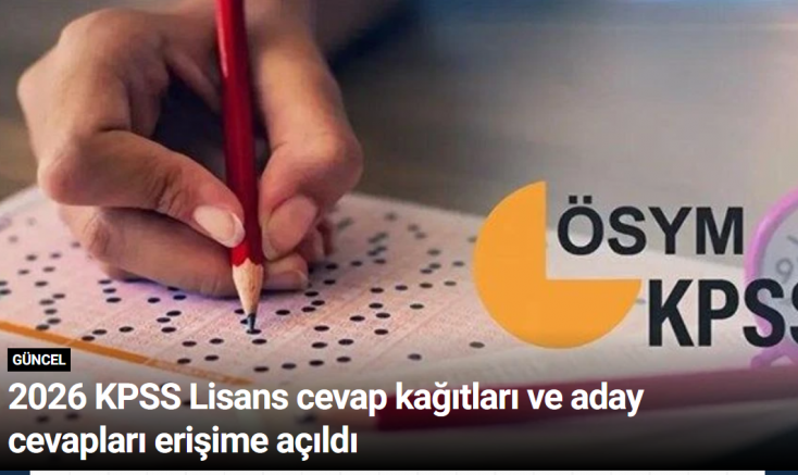 2026 KPSS Lisans cevap kağıtları ve aday cevapları erişime açıldı