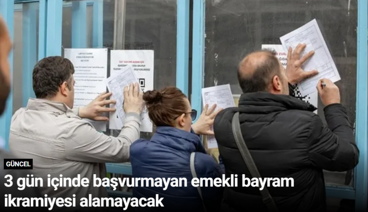 3 gün içinde başvurmayan emekli bayram ikramiyesi alamayacak