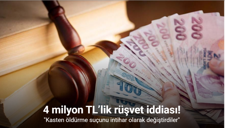 4 milyon TL’lik rüşvet iddiası: 