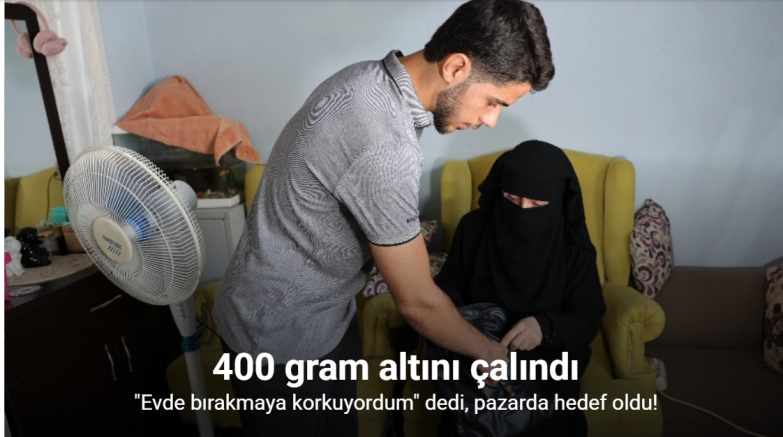 400 gram altını pazarda çaldırdı