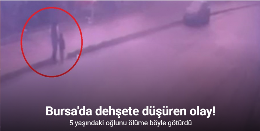 5 yaşındaki oğlunu ölüme böyle götürdü