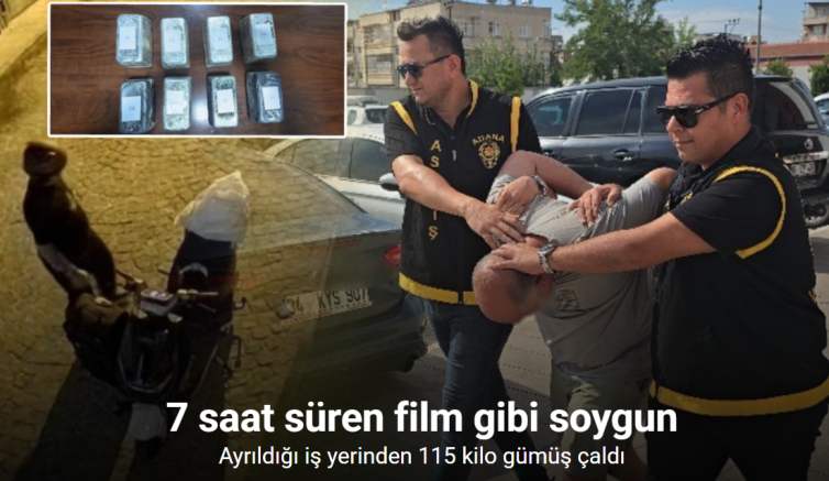 7 saat süren film gibi soygun: Ayrıldığı iş yerinden 115 kilo gümüş çaldı