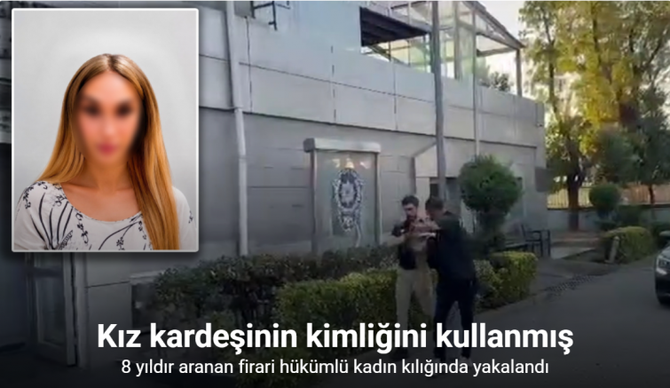 8 yıldır aranan firari hükümlü kadın kılığında yakalandı