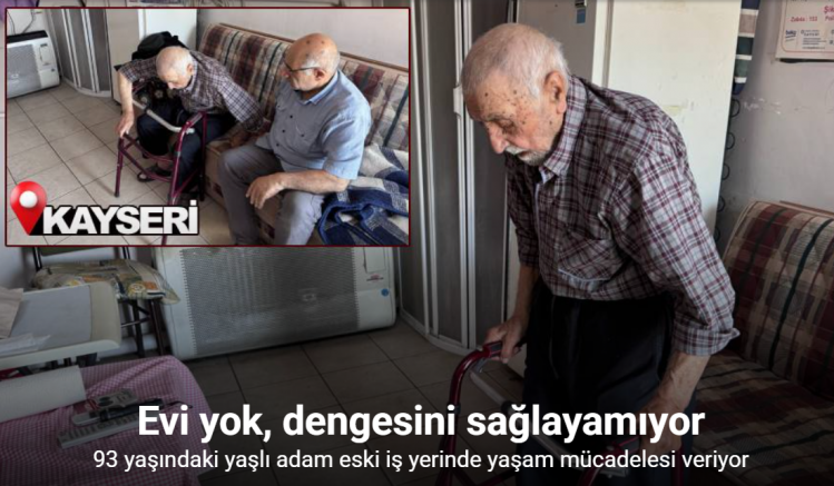 93 yaşında iş yerinde yaşıyor