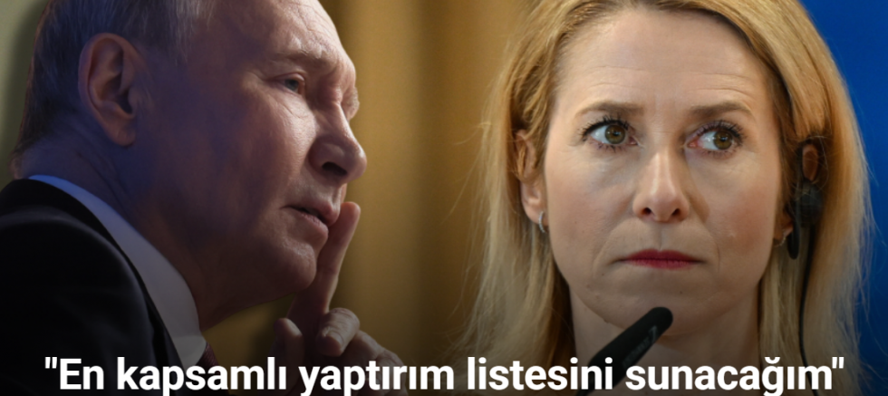 AB Yüksek Temsilcisi Kallas’tan Rusya’ya tehdit: 