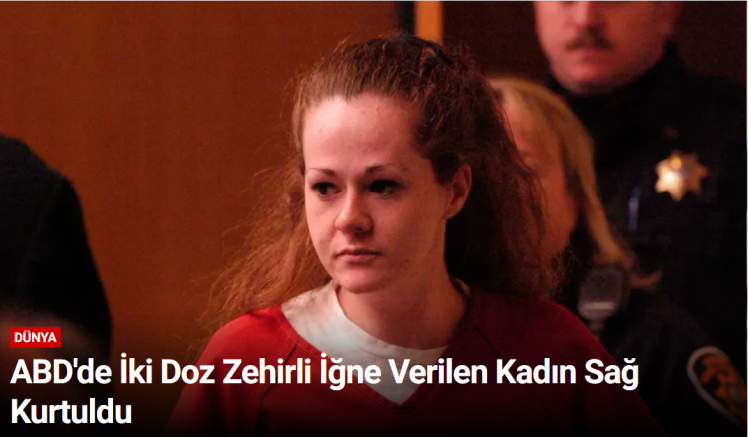 ABD'de İki Doz Zehirli İğne Verilen Kadın Sağ Kurtuldu