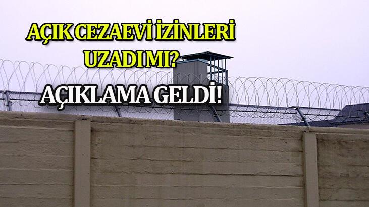 Açık Cezaevi izinleri ne zaman bitiyor? Karar çıktı