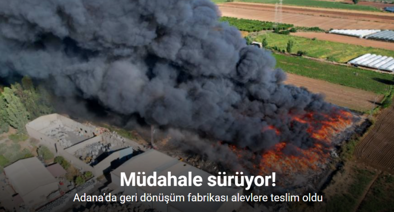 Adana’da geri dönüşüm fabrikasının bahçesindeki yangın dronla görüntülendi