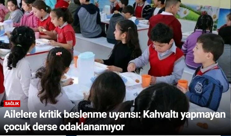 Ailelere kritik beslenme uyarısı: Kahvaltı yapmayan çocuk derse odaklanamıyor