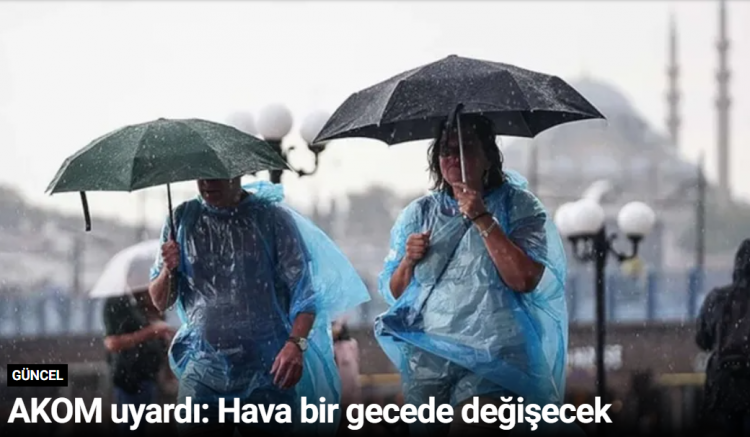 AKOM uyardı: Hava bir gecede değişecek