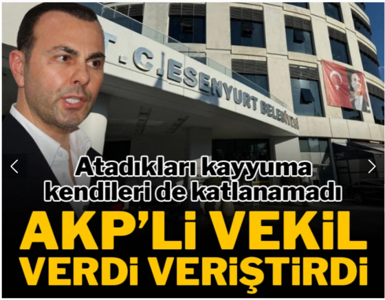 AKP'li vekilden Esenyurt'taki kayyum yönetimine sert eleştiri