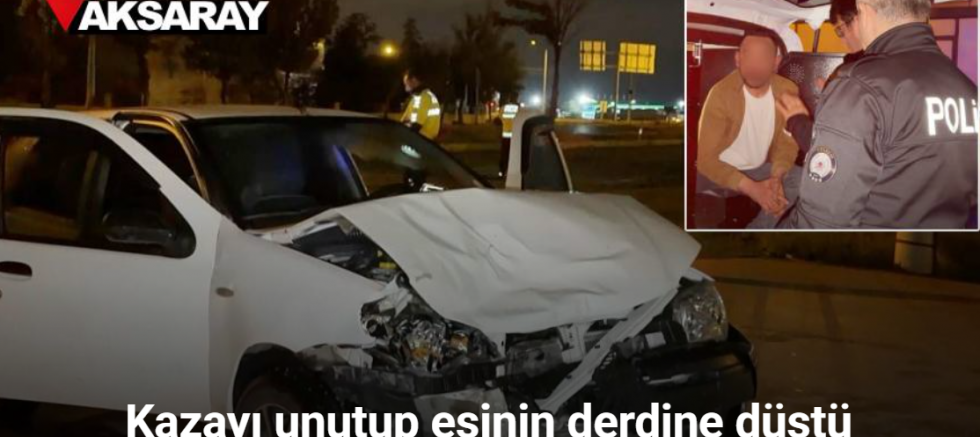 Alkol alıp kaza yaptı, her şeyi unuttu ama eşini unutmadı