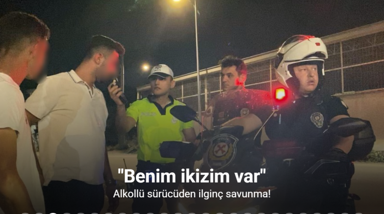 Alkollü sürücüden ilginç savunma: 