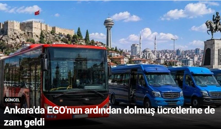 Ankara'da EGO'nun ardından dolmuş ücretlerine de zam geldi