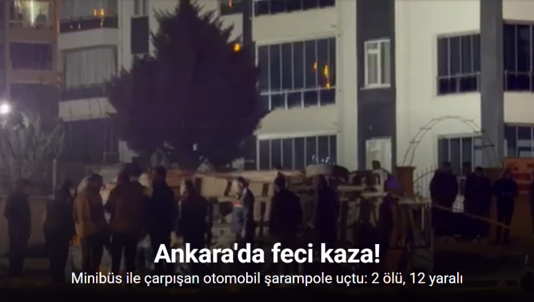 Ankara’da trafik kazası: 2 ölü, 12 yaralı