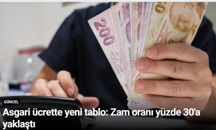 Asgari ücrette yeni tablo: Zam oranı yüzde 30'a yaklaştı