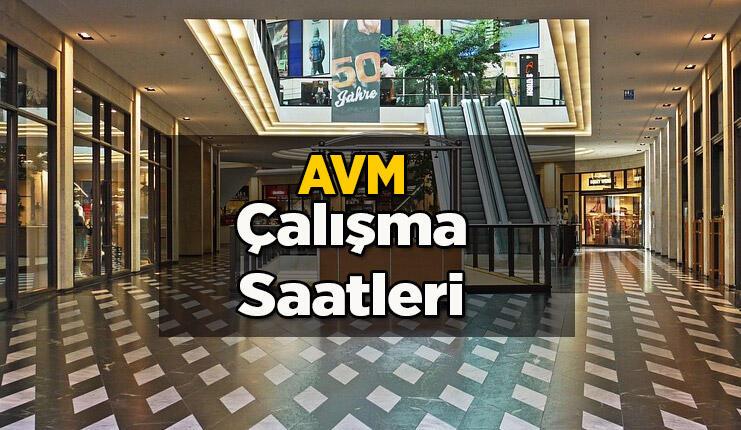 AVM çalışma saatleri değişti mi? AVM'ler saat kaça kadar açık, kaçta açılıyor?