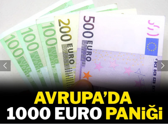 Avrupa’da 1000 Euro paniği!