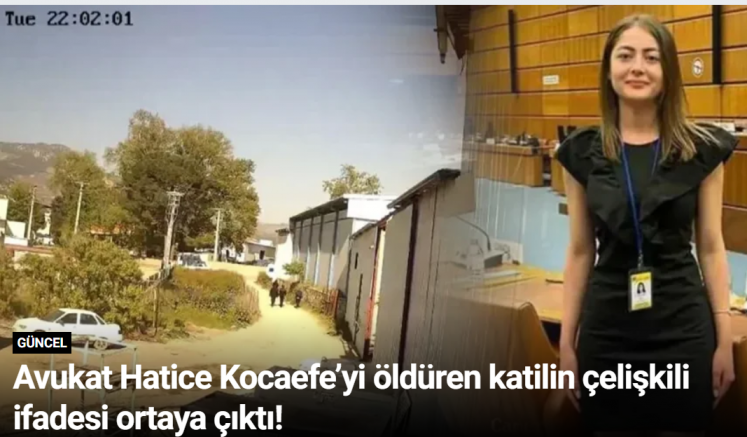 Avukat Hatice Kocaefe’yi öldüren katilin çelişkili ifadesi ortaya çıktı!