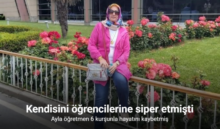 Ayla öğretmen 6 kurşunla hayatını kaybetmiş, doktorlar 1 saat kalp masajı yapmış