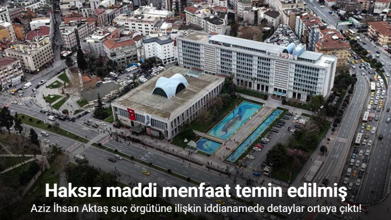 Aziz İhsan Aktaş suç örgütüne ilişkin iddianamede detaylar ortaya çıktı