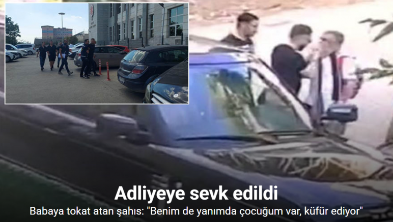 Babaya tokat atan şahıs: