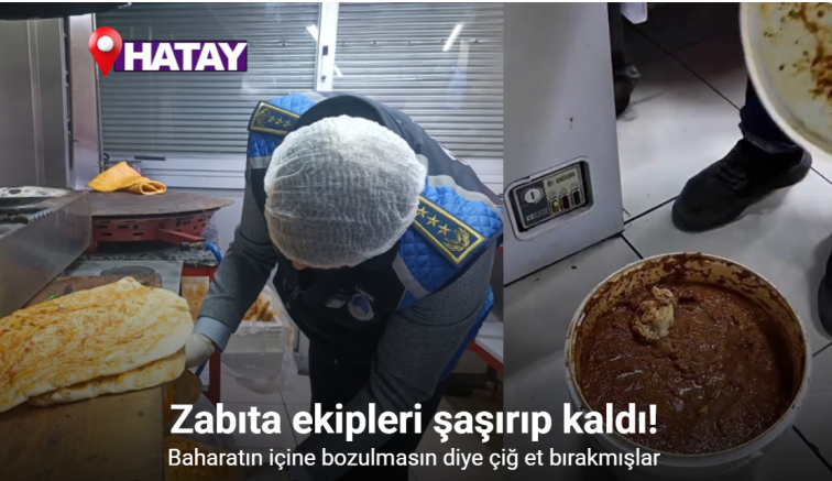 Baharatın içine bozulmasın diye bırakılan çiğ et, zabıta ekiplerini şaşırttı