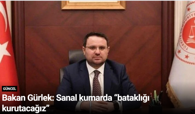 Bakan Gürlek: Sanal kumarda “bataklığı kurutacağız”
