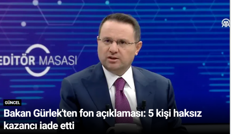 Bakan Gürlek'ten fon açıklaması: 5 kişi haksız kazancı iade etti