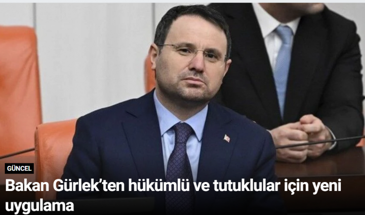 Bakan Gürlek’ten hükümlü ve tutuklular için yeni uygulama