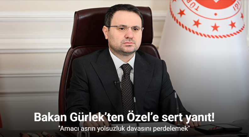 Bakan Gürlek’ten Özel’e sert yanıt: 