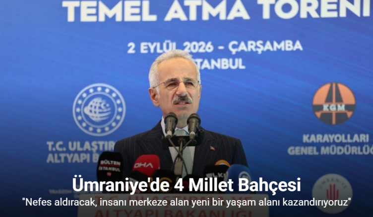 Bakan Uraloğlu: Ümraniye’ye nefes aldıracak, insanı merkeze alan yeni bir yaşam alanı kazandırıyoruz