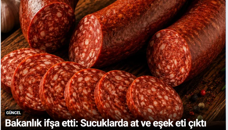 Bakanlık ifşa etti: Sucuklarda at ve eşek eti çıktı
