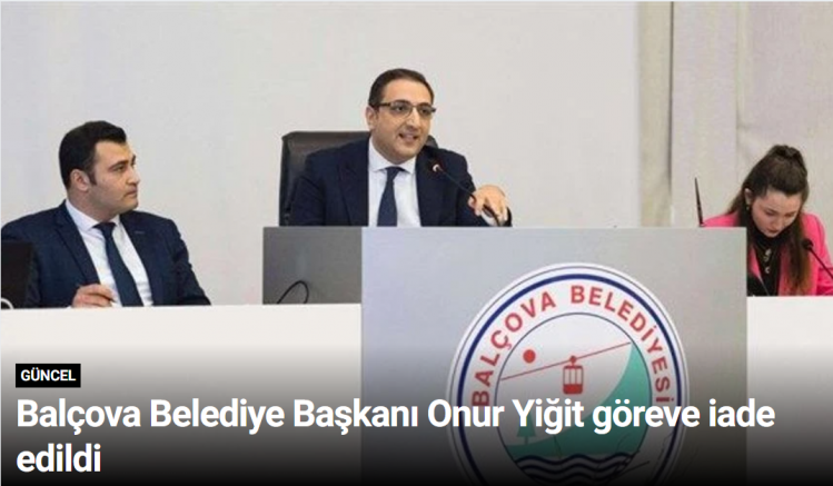 Balçova Belediye Başkanı Onur Yiğit göreve iade edildi