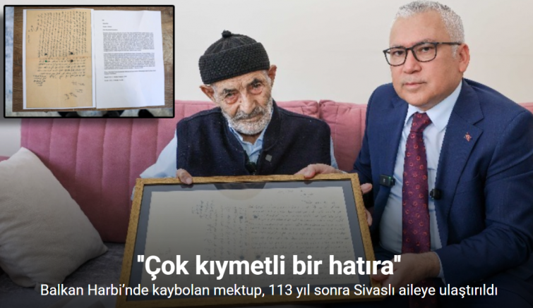 Balkan Harbi’nde kaybolan mektup, 113 yıl sonra Sivaslı aileye ulaştırıldı