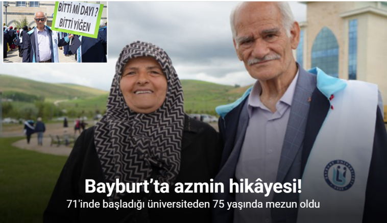 Bayburt’ta azmin hikâyesi: 71’inde başladığı üniversiteden 75 yaşında mezun oldu