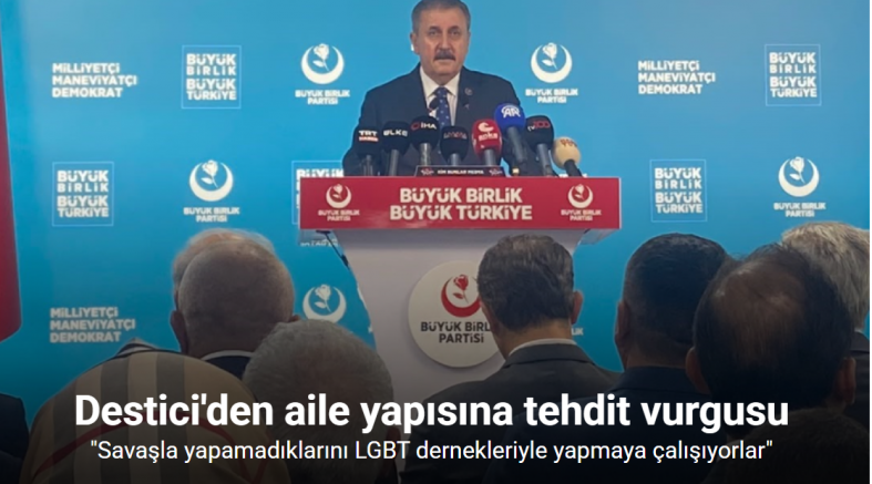 BBP Başkanı Destici: 
