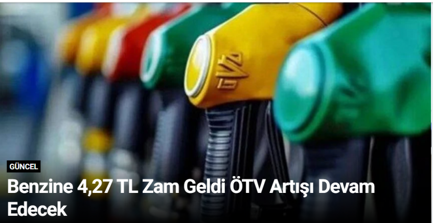 Benzine 4,27 TL Zam Geldi ÖTV Artışı Devam Edecek