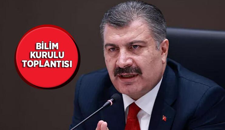 Bilim Kurulu toplanıyor... Toplantı saat kaçta? Gözler Bakan Koca'nın açıklamalarında...