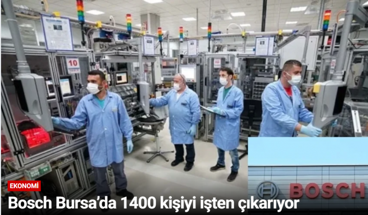 Bosch Bursa’da 1400 kişiyi işten çıkarıyor