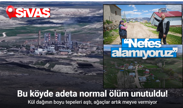 Bu köyde adeta normal ölüm unutuldu