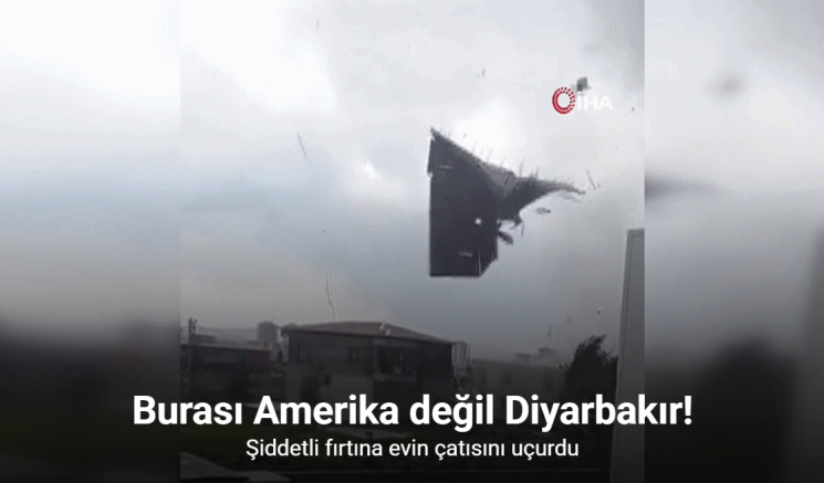 Burası Amerika değil Diyarbakır: Şiddetli fırtına evin çatısını uçurdu