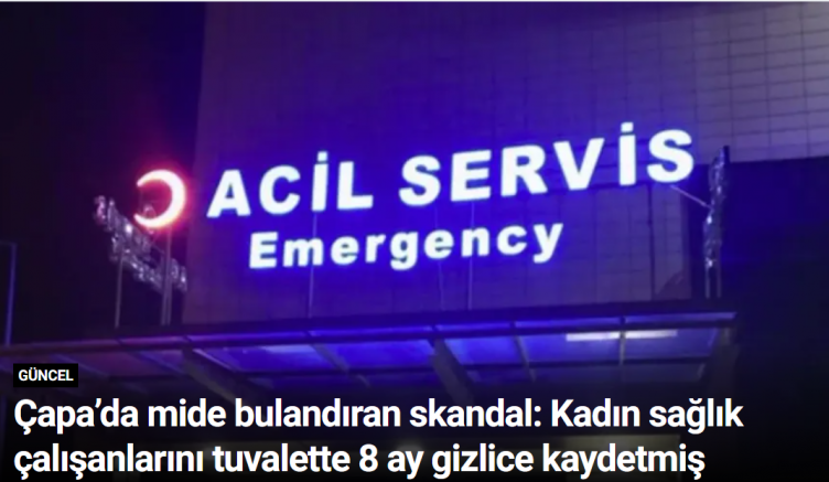 Çapa’da mide bulandıran skandal: Kadın sağlık çalışanlarını tuvalette 8 ay gizlice kaydetmiş