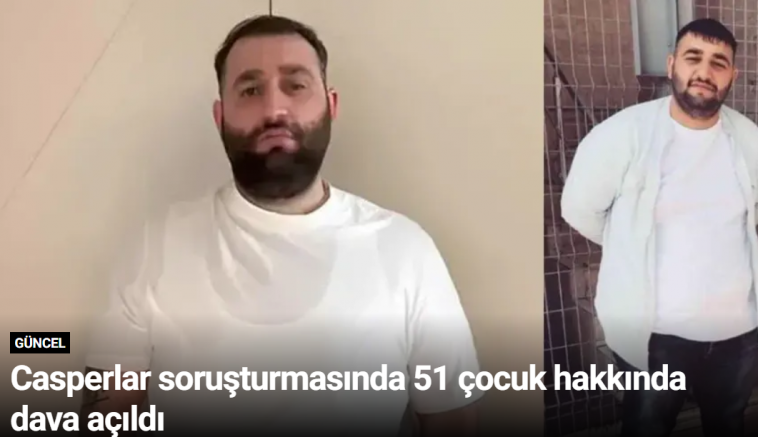 Casperlar soruşturmasında 51 çocuk hakkında dava açıldı